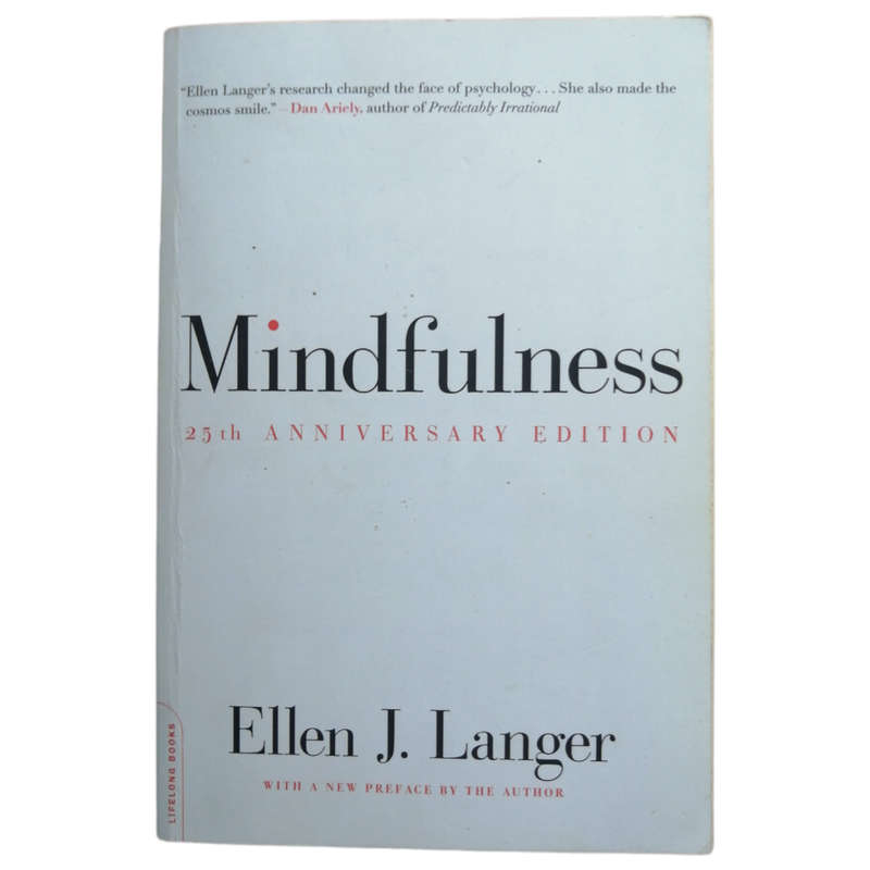 Mindfulness- 25th Anniversary Edition by Ellen J. Langer 2014 Softcover