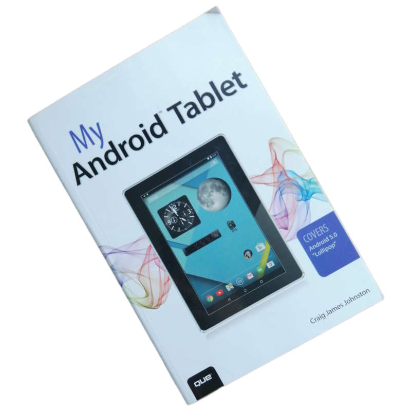 My Android Tablet by Craig James Johnston 2015 Softcover