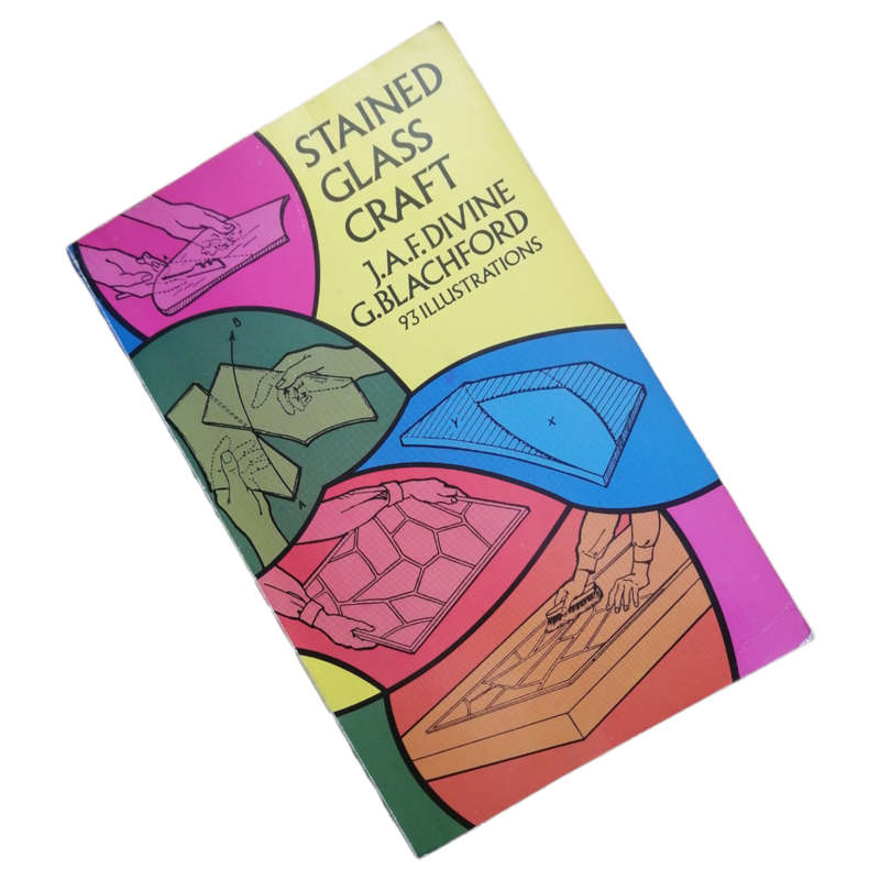 Stained Glass Craft by J. A. F. Divine and G. Blachford 1972 Softcover