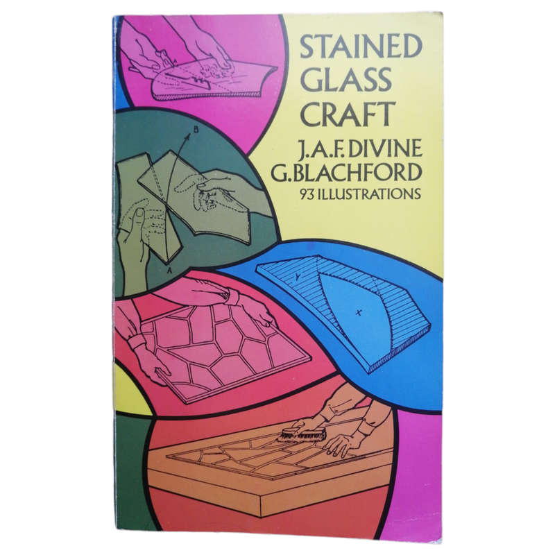 Stained Glass Craft by J. A. F. Divine and G. Blachford 1972 Softcover