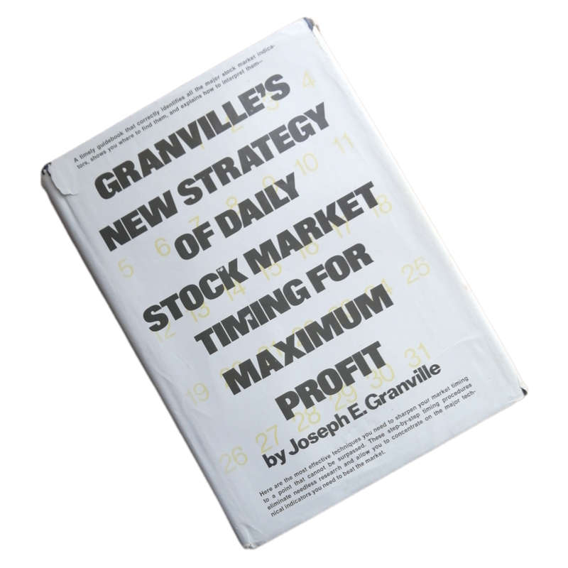 Granville`s New Strategy Of Daily Stock Market Timing For Maximum Profit by Joseph E. Granville 1976