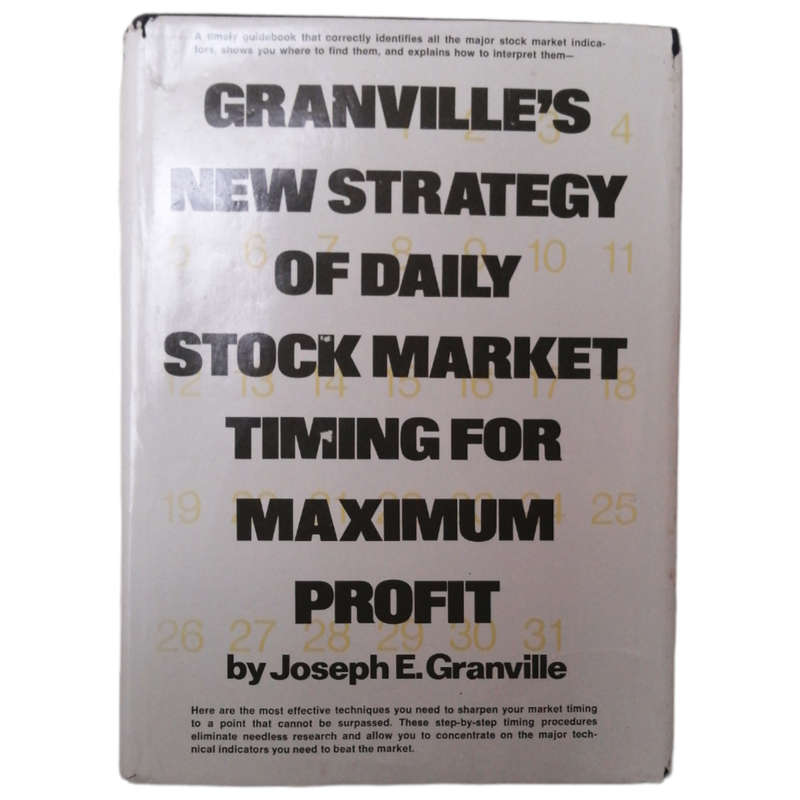 Granville`s New Strategy Of Daily Stock Market Timing For Maximum Profit by Joseph E. Granville 1976