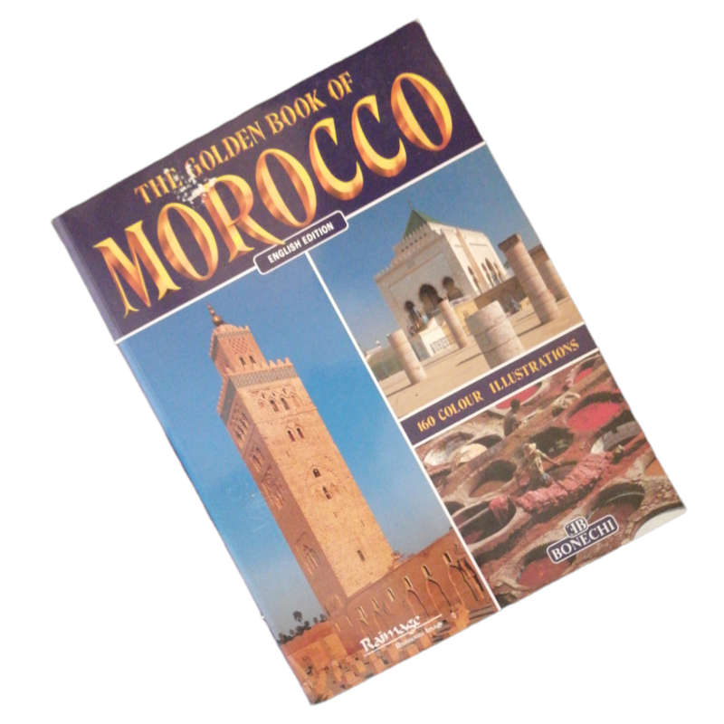 The Golden Book OF Morocco- English Edition by Casa Editrice Bonechi 2003 Softcover