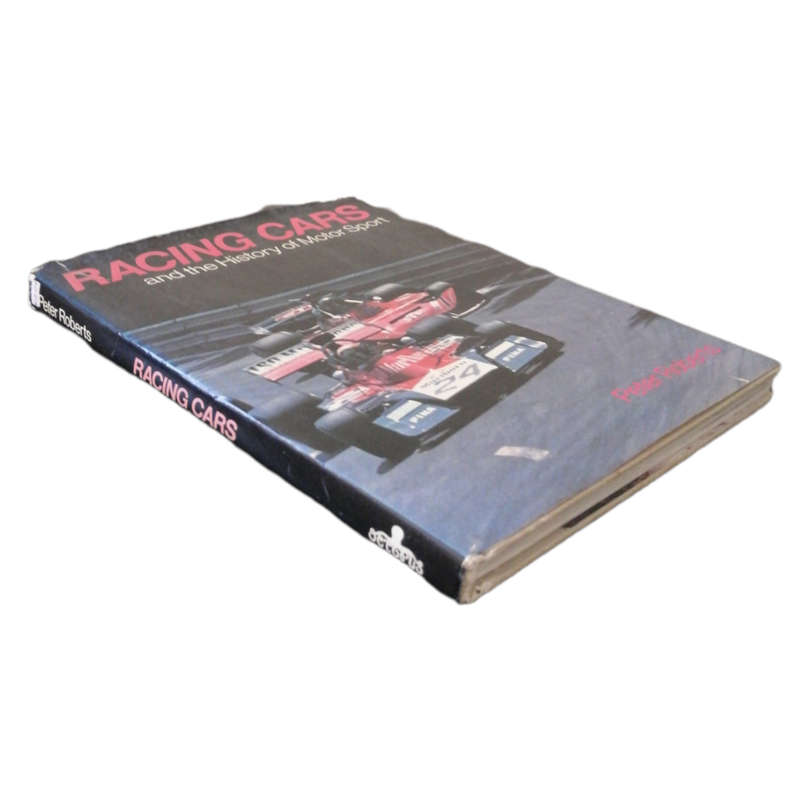 Racing Cars And The History Of Motor Sport by Peter Roberts 1973 Hardcover w/Dustjacket