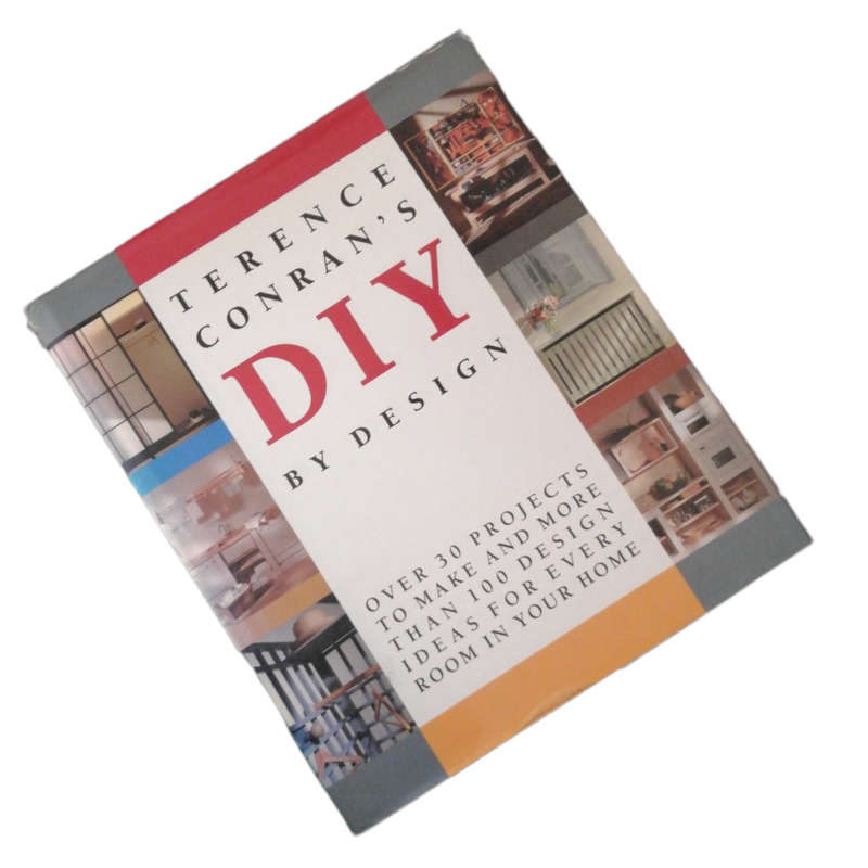 Terence Conran`s DIY by Design by Terence Conran 1989 Hardcover w/Dustjacket