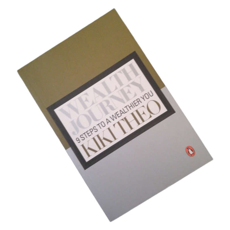 Wealth Journey- 9 Steps To A Wealthier You by Kiki Theo 2010 Softcover