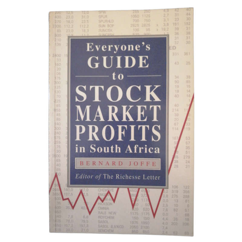 Everyone`s Guide To Stock Market Profits In South Africa by Bernard Joffe 1996 Softcover