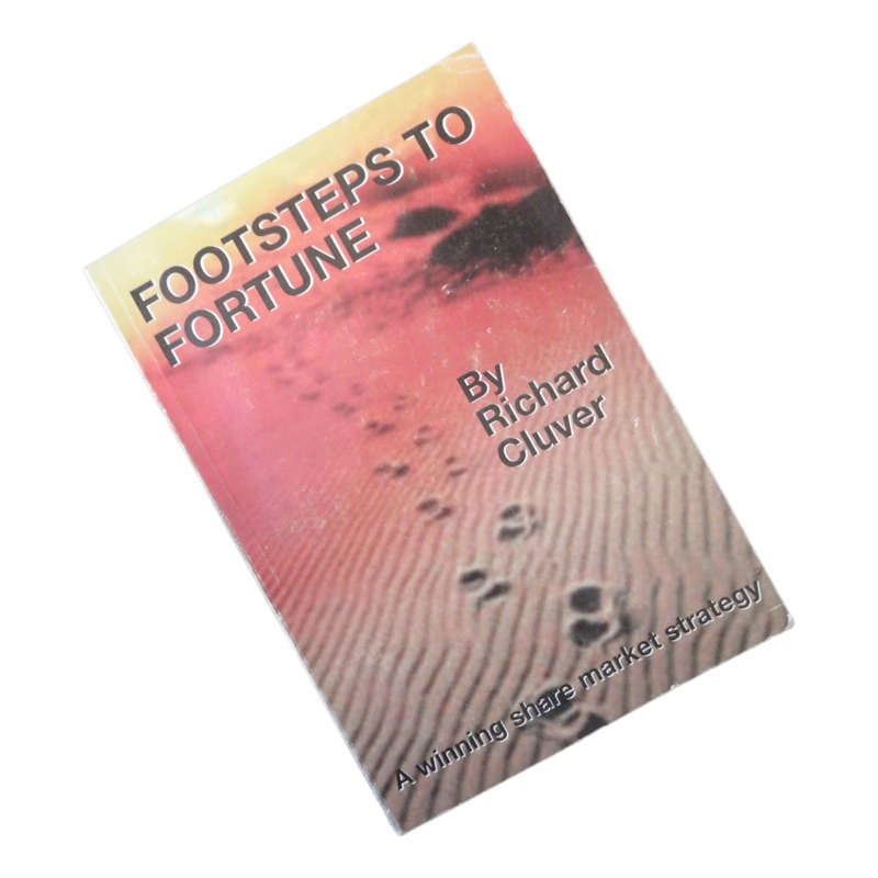Footsteps To Fortune by Richard Cluver 2003 Softcover