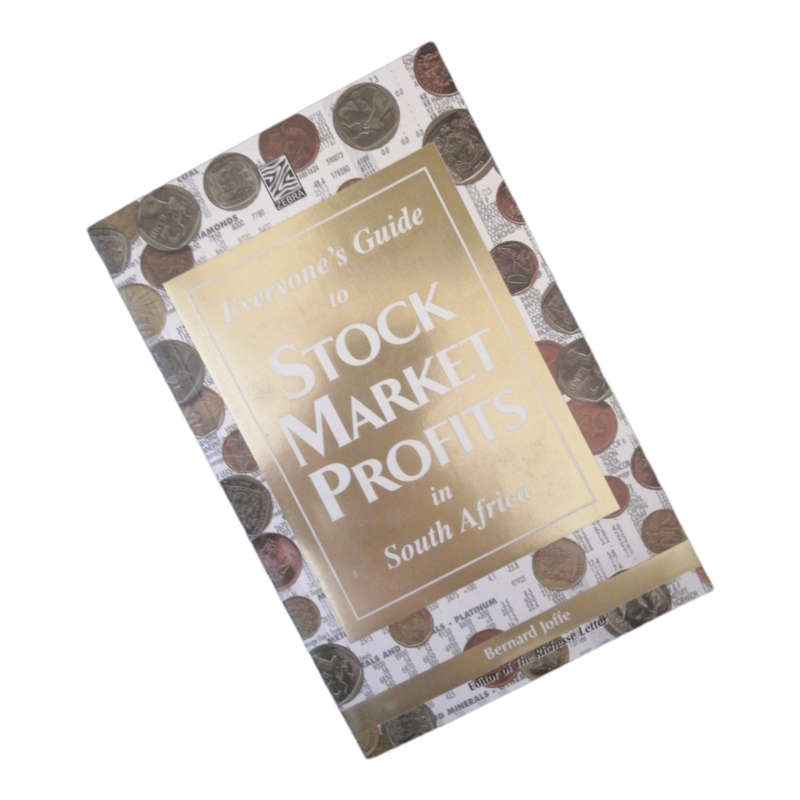 Everyone`s Guide To Stock Market Profits In South Africa by Bernard Joffe 1998 Softcover
