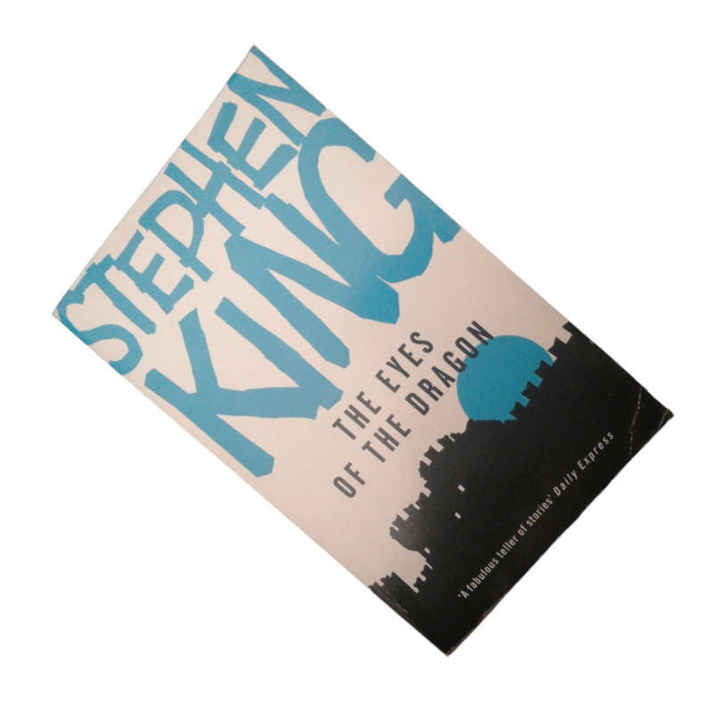 2007 The Eyes Of The Dragon by Stephen King Softcover