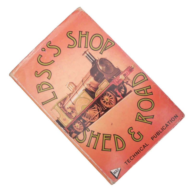 1969 LBSC`s Shop, Shed And Road by Martin Evans Hardcover w/Dustjacket