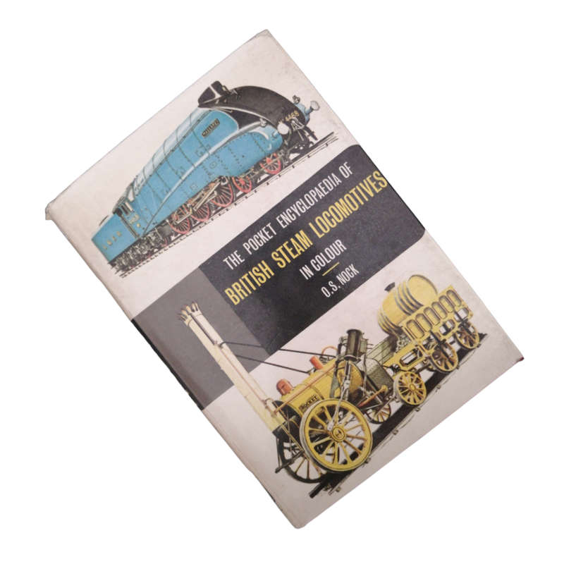 1973 The Pocket Encyclopedia Of British Steam Locomotives In Colour by O. S. Nock Hardcover w/Dustj