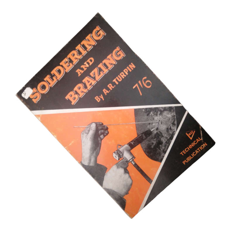1967 Soldering And Brazing by A. R. Turpin Softcover