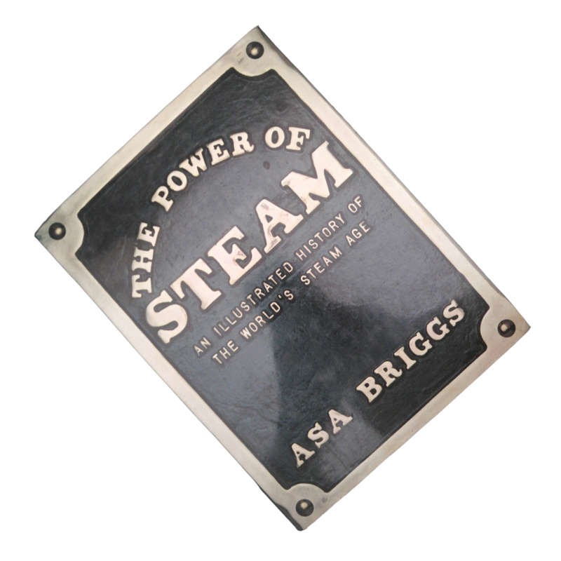 1982 The Power Of Steam by Asa Briggs Hardcover w/Dustjacket