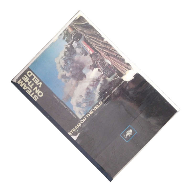 1972 Steam On The Veld by A. E. Durrant, A. A. Jorgensen and C. P. Lewis Softcover
