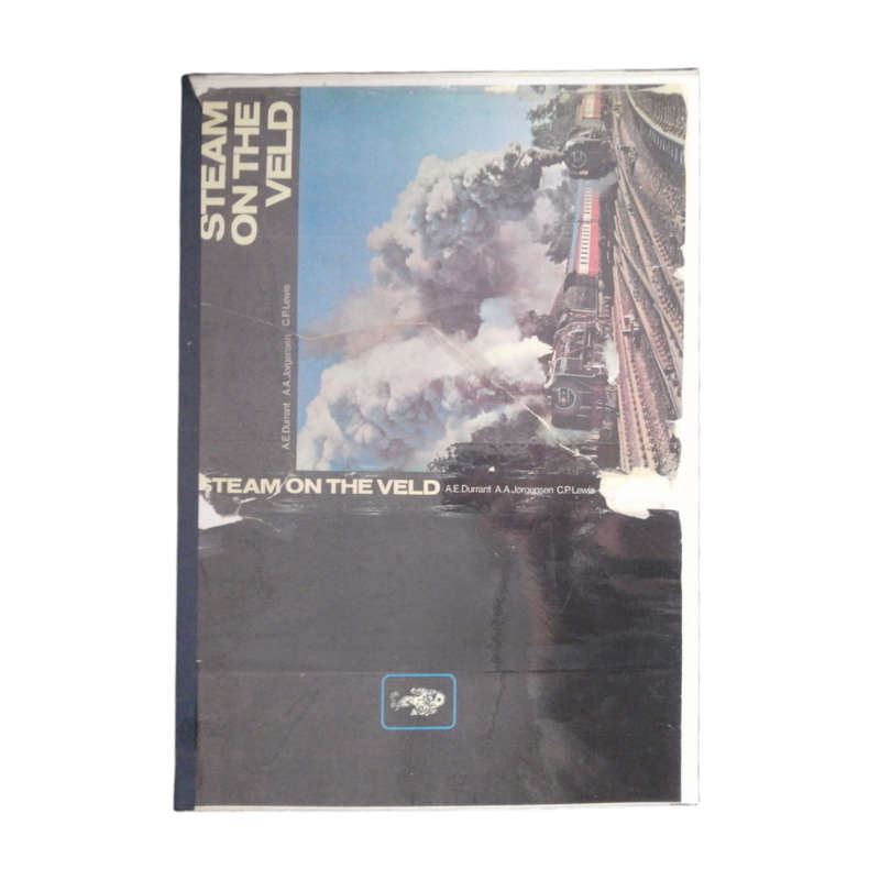 1972 Steam On The Veld by A. E. Durrant, A. A. Jorgensen and C. P. Lewis Softcover