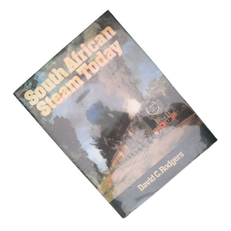 1980 South Africa Steam Today by David C. Rodgers Hardcover w/Dustjacket