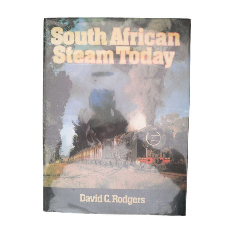 1980 South Africa Steam Today by David C. Rodgers Hardcover w/Dustjacket