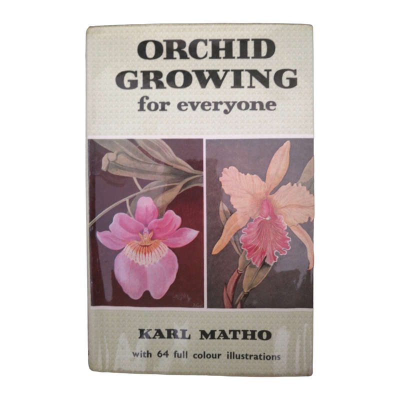 1958 Orchid Growing For Everyone by Karl Matho Hardcover w/o Dustjacket
