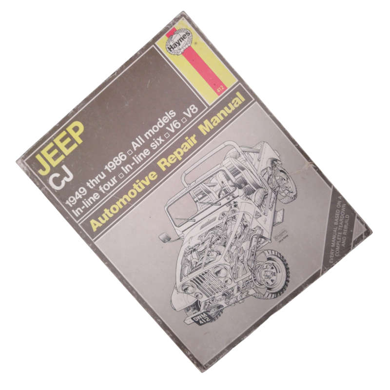 1986 Jeep CJ Automotive Repair Manual by Larry Warren and John H. Haynes Softcover