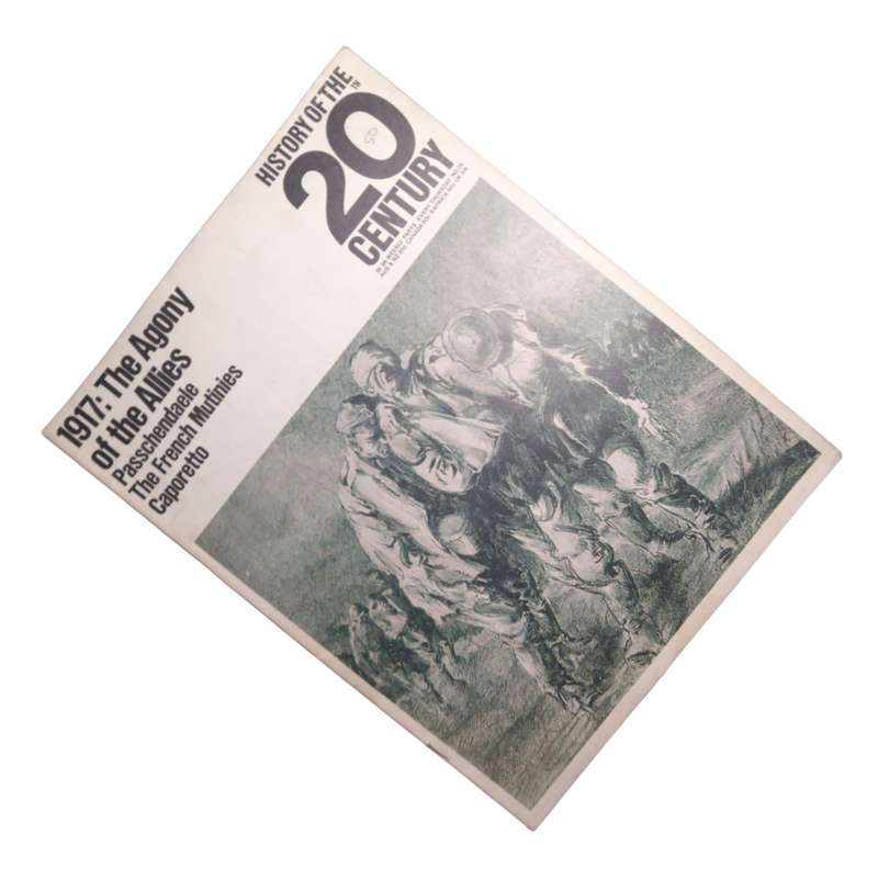 1968 History Of The 20th Century Magazine No.26 - 1917 - The Agony Of The Allies Softcover