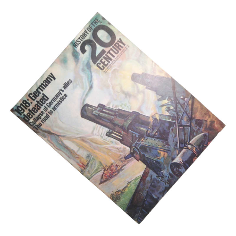 1968 History Of The 20th Century Magazine No.31 - 1918 - Germany Defeated Softcover