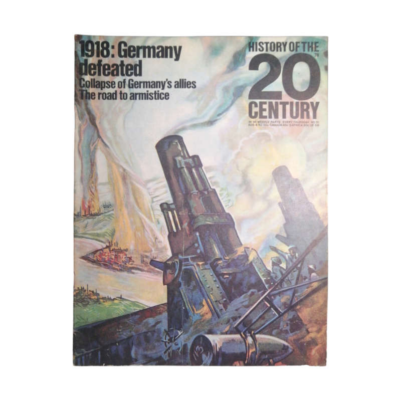 1968 History Of The 20th Century Magazine No.31 - 1918 - Germany Defeated Softcover