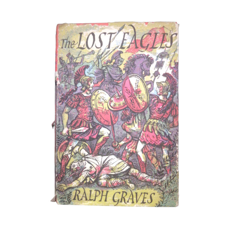 1956 The Lost Eagles by Ralph Graves Hardcover w/Dustjacket