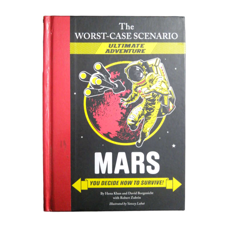 2011 The Worst Case Scenario- Mars by Hena Khan and David Borgenicht Hardcover w/o Dustjacket