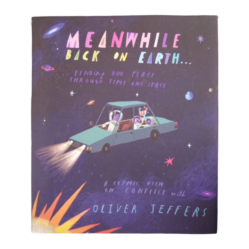 2022 Meanwhile Back On Earth by Oliver Jeffers Hardcover w/Dustjacket
