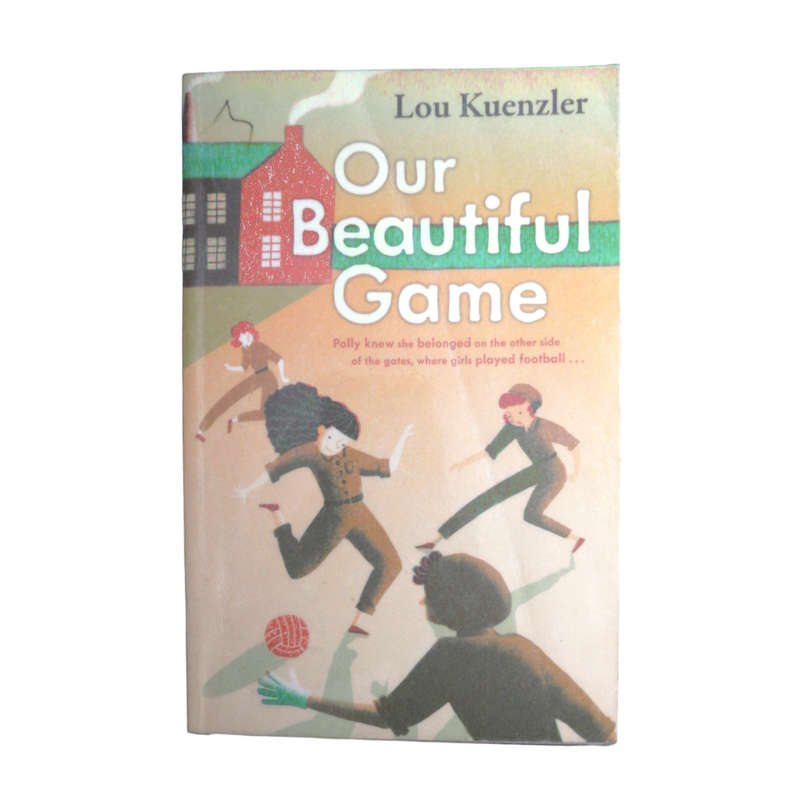 2021 Our Beautiful Game by Lou Kuenzler Softcover