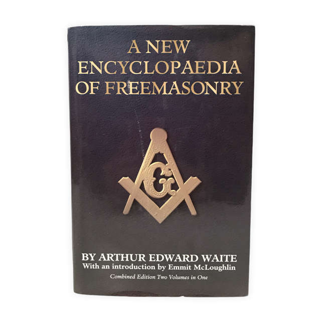 A New Encyclopaedia Of Freemasonry By Arthur Edward Waite Hardcover w/Dust Jacket 1996
