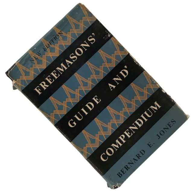 Freemason's Guide and Compendium by Bernard E. Jones Hardcover 1963 w/Dustjacket