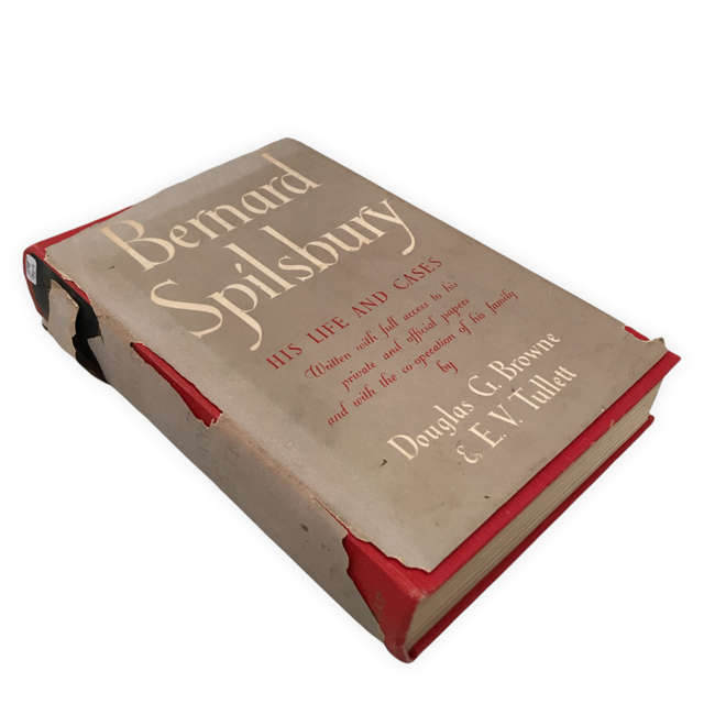 Bernard Spilsbury His Life and Cases by Douglas G. Browne 1951 First Edition