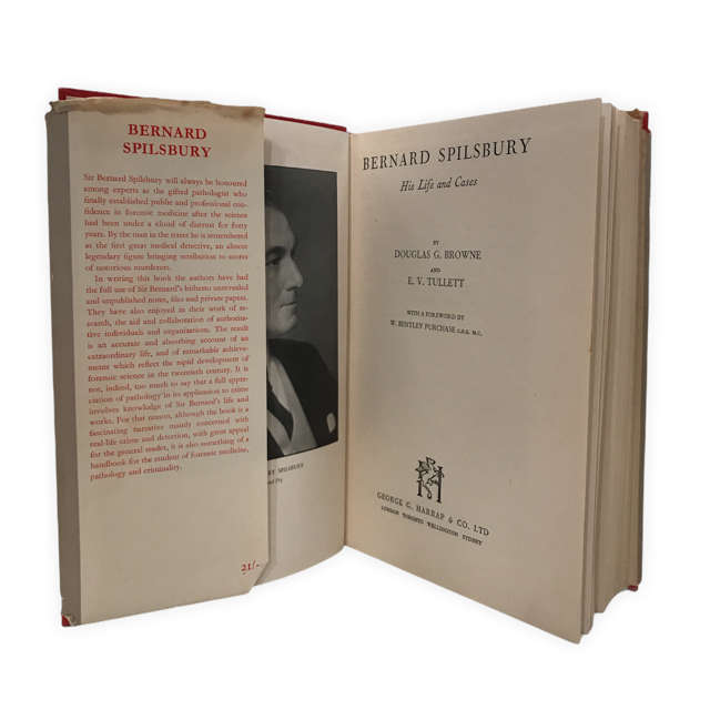 Bernard Spilsbury His Life and Cases by Douglas G. Browne 1951 First Edition