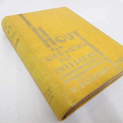 Hout van Oerwoud tot Interieur book by W. Boerhave Beekman
