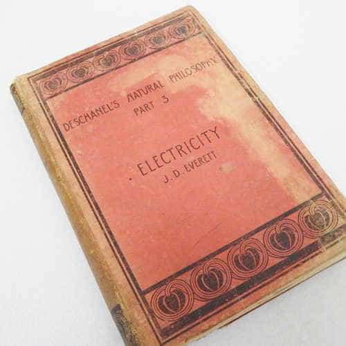 Deschanel`s Natural Philosophy Part 3 - Electricity - 1901 Edition - Well used