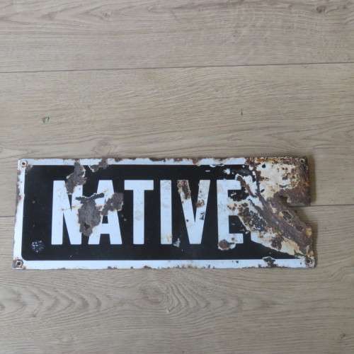 Antique SA Apartheid NATIVES enamel sign - origin Krugersdorp