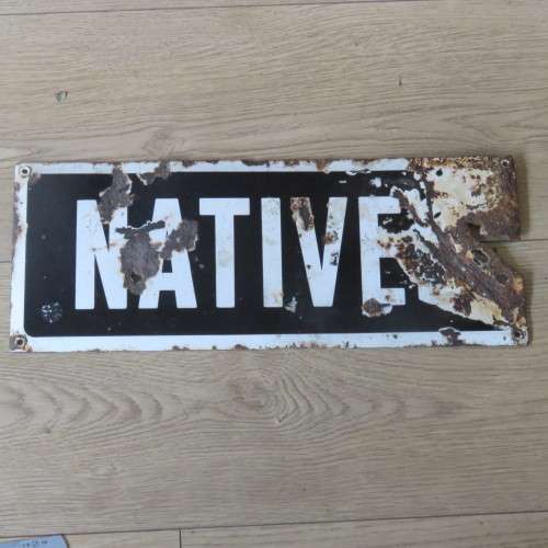 Antique SA Apartheid NATIVES enamel sign - origin Krugersdorp