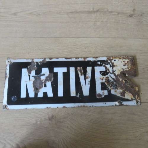 Antique SA Apartheid NATIVES enamel sign - origin Krugersdorp