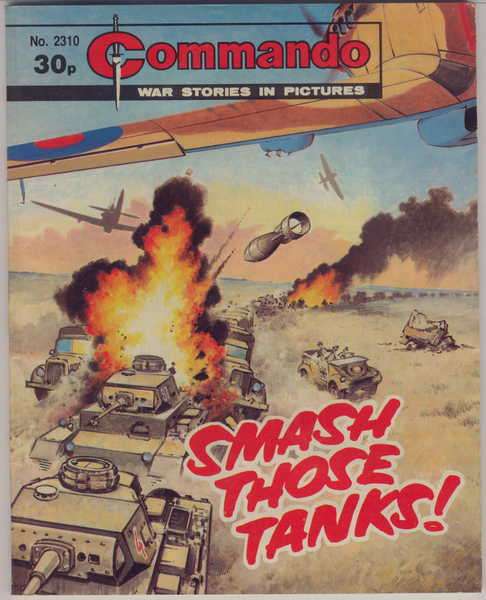 Smash Those Tanks - Commando war stories in pictures