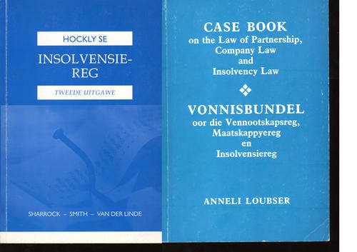 Hockley se insolvensiereg. 2de uitg. Case Book on Law of partnership, company law and insolvency law