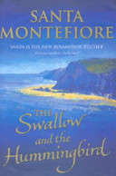 The Swallow and the Hummingbird - Santa Montefiore
