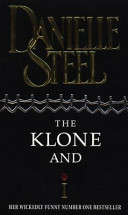 The Klone and I - Danielle Steel