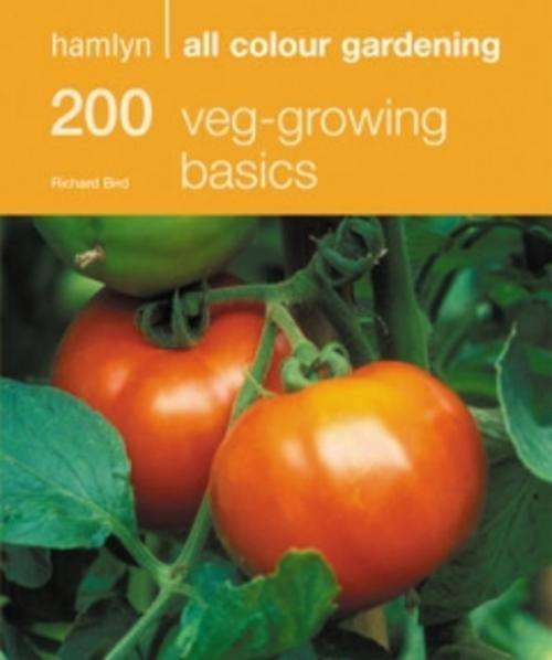 Hamlyn All Colour Gardening 200 Veg Growing Basics (Book)