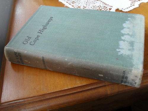 OLD CAPE HIGHWAYS by   Dr. E E MOSSOP