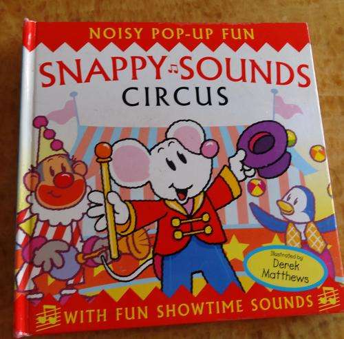 Snappy sounds circus-amazing book with sounds and pop-out pics