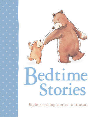 My Bedtime Storytime Collection (8 of Your Favourite Story Books)