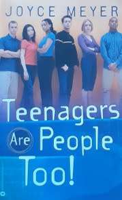 Teenagers Are People Too by Joyce Meyer PAPERBACK