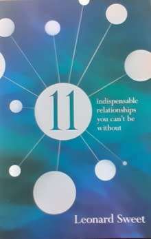 Indispensable Relationships You Can`t Be Without by Leonard Sweet - SOFTCOVER